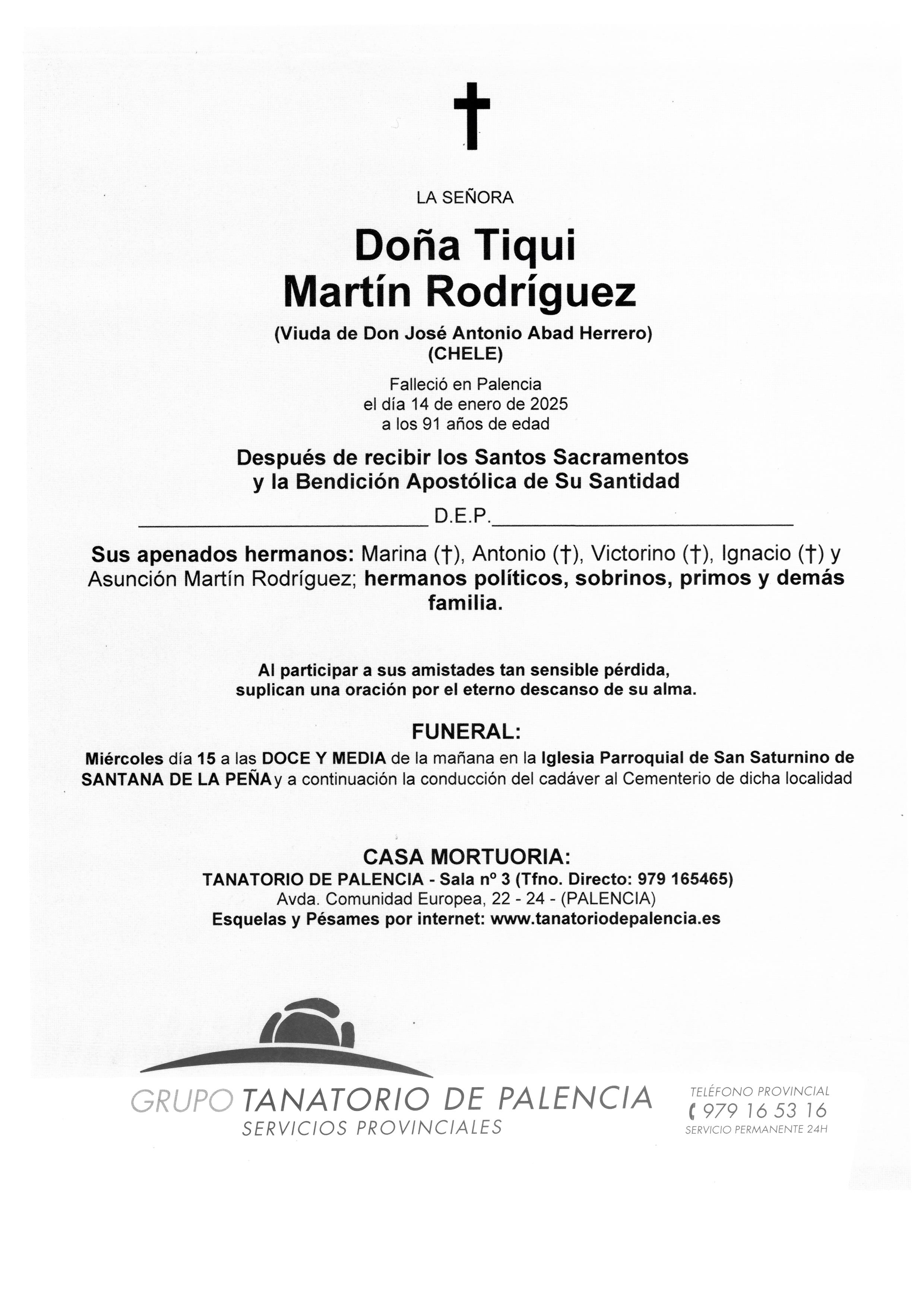 LA SEÑORA DOÑA TIQUI MARTÍN RODRÍGUEZ